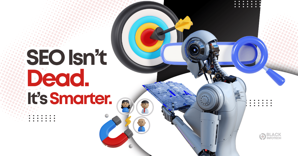 SEO in 2025: Dead or Dominating?